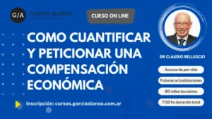 Cómo cuantificar y peticionar una compensación económica